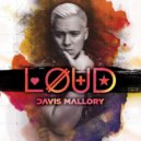 Davis Mallory - Not That Far Away