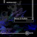 Murrum Dezz - Mines Of Ruffolo