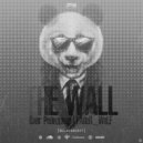 FAdeR_WoLF feat. Олег Реи¶нджер - THe_WaLL [ViP no. 20220217] ()