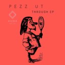 Pezz Ut - KISS (Original mix)