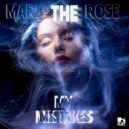 Mark The Rose - My Mistakes