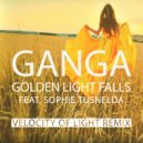 Ganga & Sophie Tusnelda - Golden Lightfalls (feat. Sophie Tusnelda) (Velocity Of Light Remix)