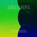 Jaira Europa - Open Borders (Original mix)