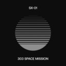 SX-01 - 303 Space Mission (Original Mix)