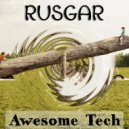 RUSGAR - Awesome Tech (Party Tech House 2022)
