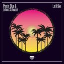 Pastel Blue & Julien Schwarz - Let It Go (Nah Nah Hey)