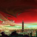 Astiom - Taipei (Original Mix)