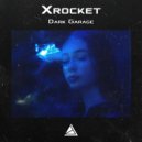 Xrocket - Dark Garage ()