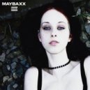 MAYBAXX - Девочка Тоска ()