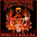 6MUTA KILLAZ - DESTROYER ()