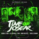 JC La Nevula & Nino Freestyle & Wicho El Tyger & Fiero Baby & Tapia El Sikario - Tuve Que Josear (feat. Wicho El Tyger, Fiero Baby & Tapia El Sikario) ()