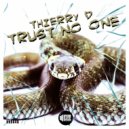 Thierry D - Trust No One (VIP MIX)