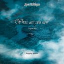 Ayaz Yolchuyev - Where Are You Now