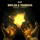 Boylan, Youngsta - Dark Times (Original Mix)