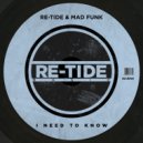 Re-Tide, Mad Funk - I Need To Know (Instrumental Mix)