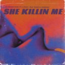 Hypemasters & J-Zero & Mac Shan & Rabsari - She Killin Me (feat. J-Zero, Mac Shan & Rabsari)