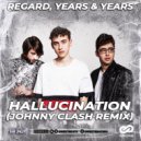 Regard, Years & Years - Hallucination