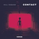 KILL 5SQUAD - Contact (Extended Mix)