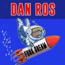 Dan Ros - Funk Dream (Original Mix)