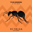 Tyler Wenning - At The Circus