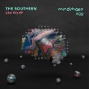 The Southern - I Get Deep