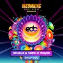 SCHALA & Natalie Major - Only You