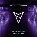 skemaddox - DIG IT (Original Mix)