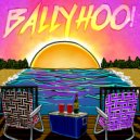 Ballyhoo! - Farley