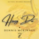 Dennis McKinney - Honey Du ()