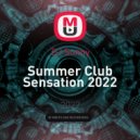 DJ Sunny - Summer Club Sensation 2022 ()