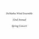 DeMatha Catholic High School Wind Ensemble - Gather Ye Rosebuds