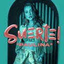 Paulina B - Suerte