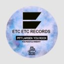 Pitt Larsen - You Rock (Original Mix)