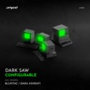 Dark Saw & Bluntac - Configurable