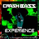 Crash Bass - Experience
