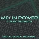 7 Electronics - Mix in Power (Original Mix)