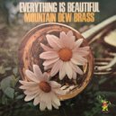 Mountain Dew Brass - Roomful of Roses ()