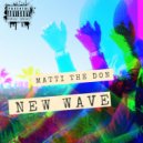 Matti The Don - New Wave (Original Mix)