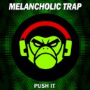 Melancholic Trap - Everything's
