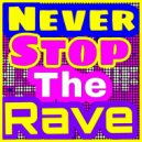 808Murk - NEVER Stop the RAVE