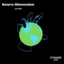 Neuro Dimension - La Flor (Original Mix)