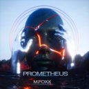 M. Foxx - PROMETHEUS ()