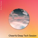 Dino Formes - Cheerful Deep Tech Session (Original Mix)
