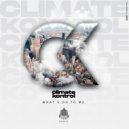Climate Kontrol - What U Do To Me (Extended Dub Mix)