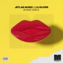 Jetlag Music & Lu Oliver - Shake Girls