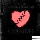 Apple Jazz & Arnold Tempo - A Jelous Heart Resting For No Reason (Original Mix)
