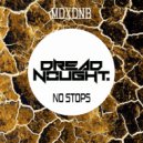 Dreadnought - No Stops (Original Mix)