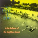 No End To This - To Appear & Disappear