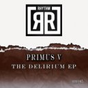 Primus V - Delirium Part 2 (Original mix)