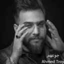 Ahmed Troy - Joe3hom (Original Mix)